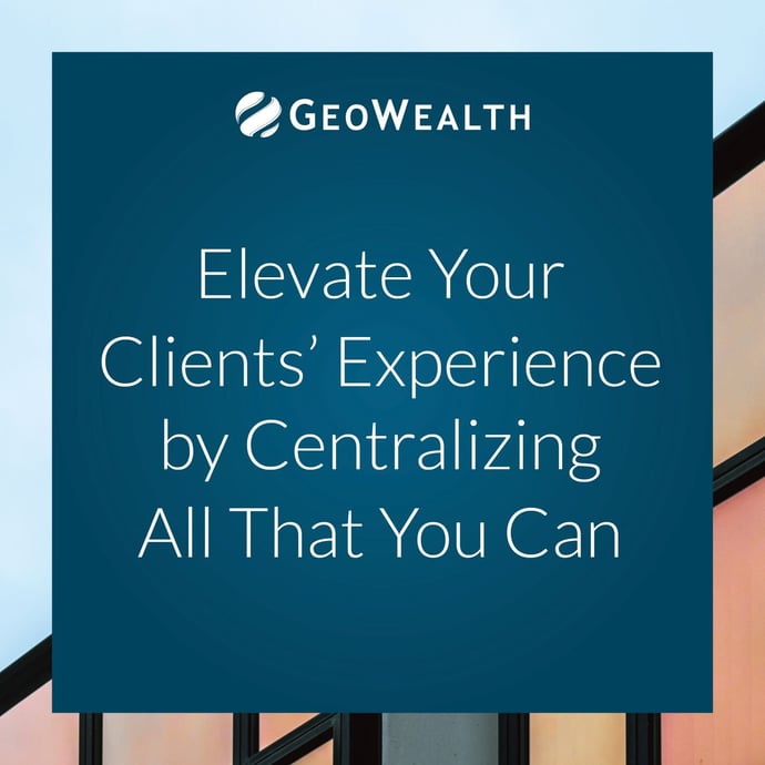 Elevate Your Clients’ Experience by Centralizing All That You Can