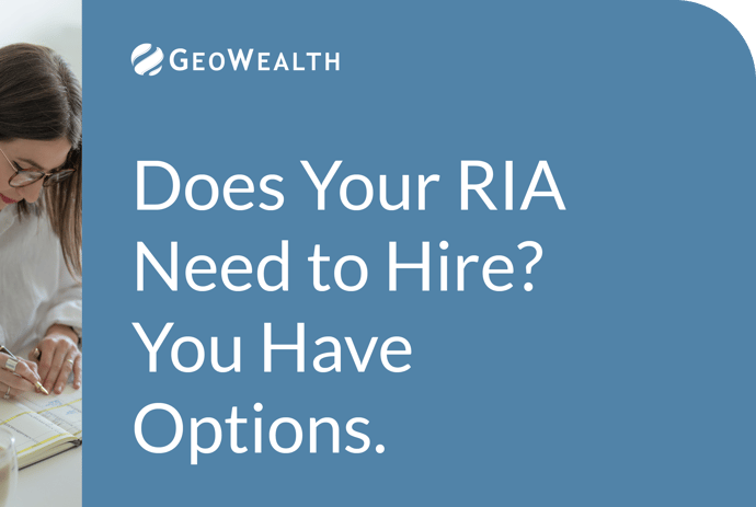 Does your RIA need to hire? You have options.
