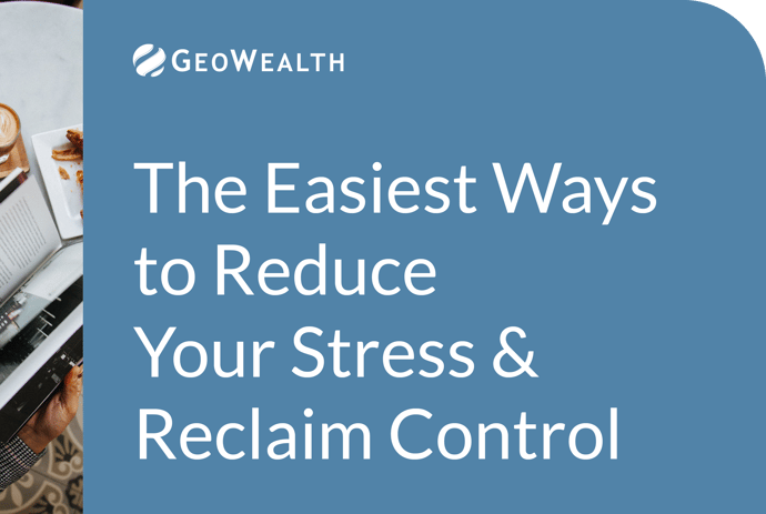 The Easiest Ways to Reduce Your Stress & Reclaim Control