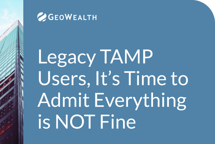 Legacy TAMP Users, It’s Time to Admit Everything is NOT Fine