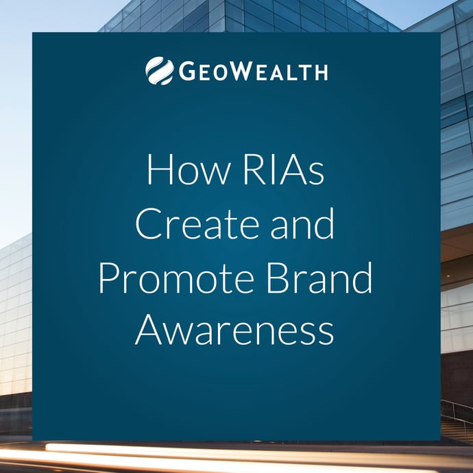 How RIAs Create and Promote Brand Awareness