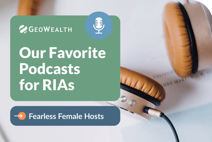 Our Favorite Podcasts for RIAs: Fearless Female Hosts