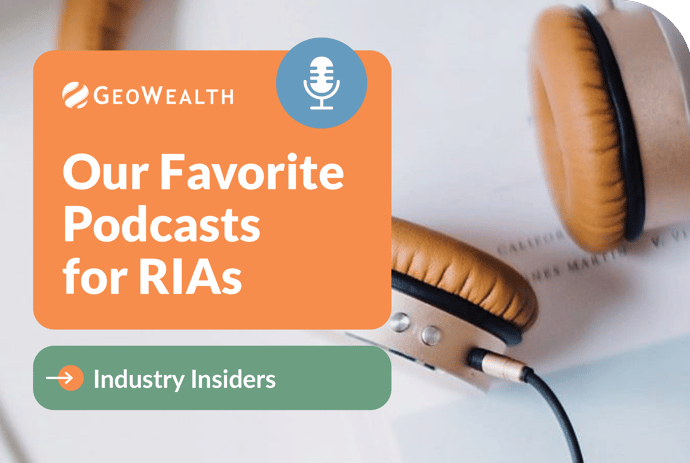 Our Favorite Podcasts for RIAs: Industry Insiders