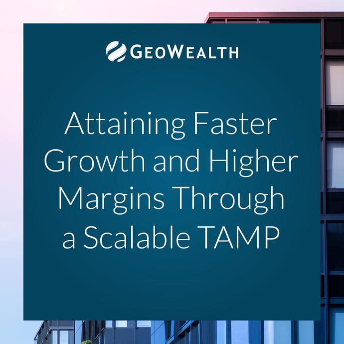 Attaining Faster Growth and Higher Margins Through a Scalable TAMP
